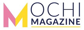 Mochi Magazine