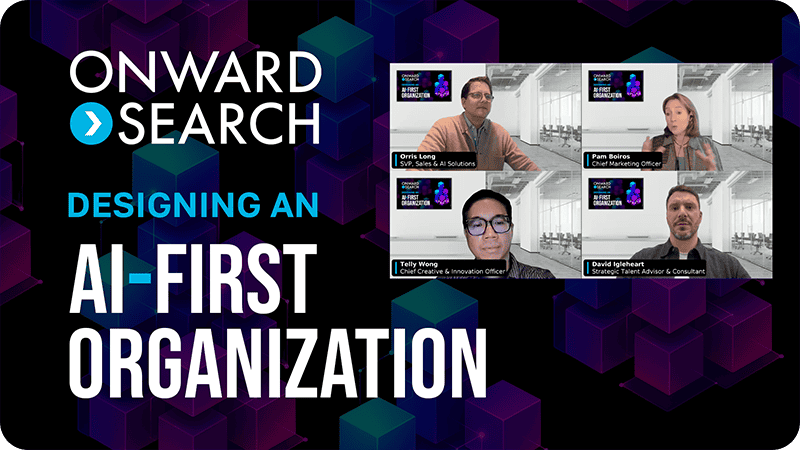 Onward Search Webinar - Designing an AI First Organization